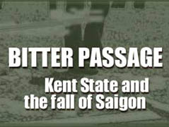 Bitter Passage: Kent State and the Fall of Saigon
