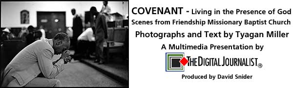 COVENANT - Living in the Presence of God - Photographs by Tyagan Miller
