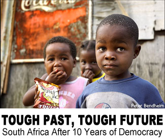 Tough Past, Tough Future:  South Africa After 10 Years of Democracy